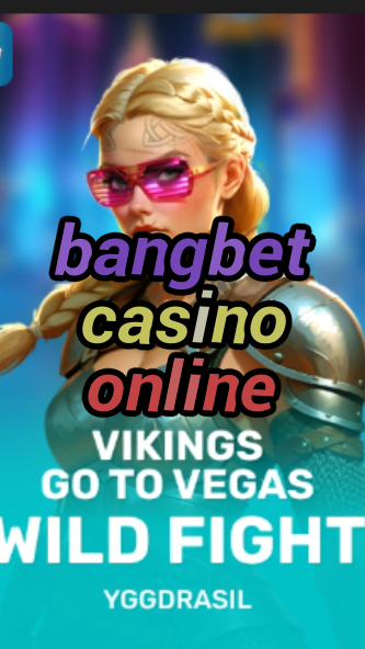 bangbet casino online-fqqjrm9vrme7zzjgfjql.com
