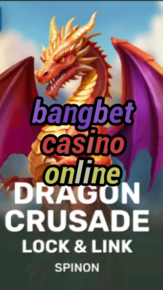 bangbet casino online-fqqjrm9vrme7zzjgfjql.com
